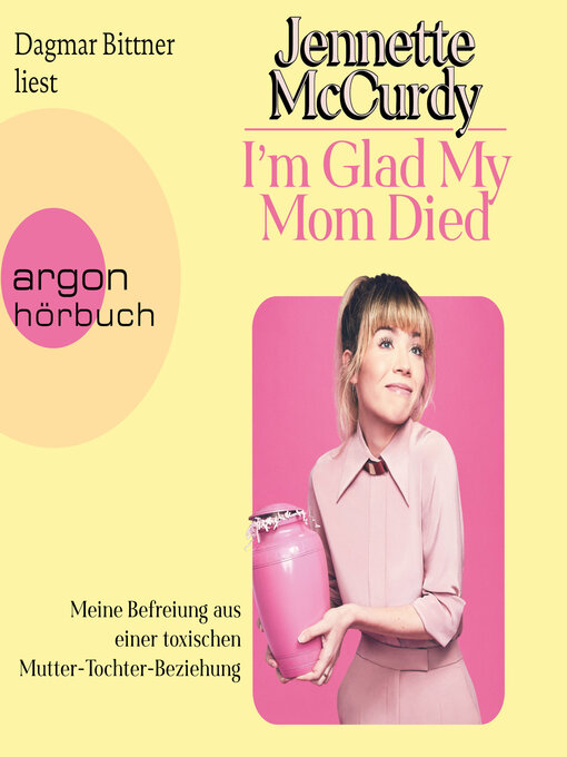 Title details for I'm Glad My Mom Died by Jennette McCurdy - Wait list
